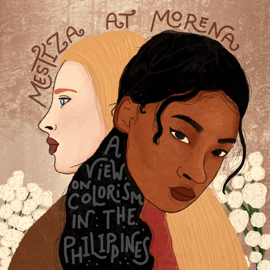 Mestiza and Morena: A view on colorism in the Philippines