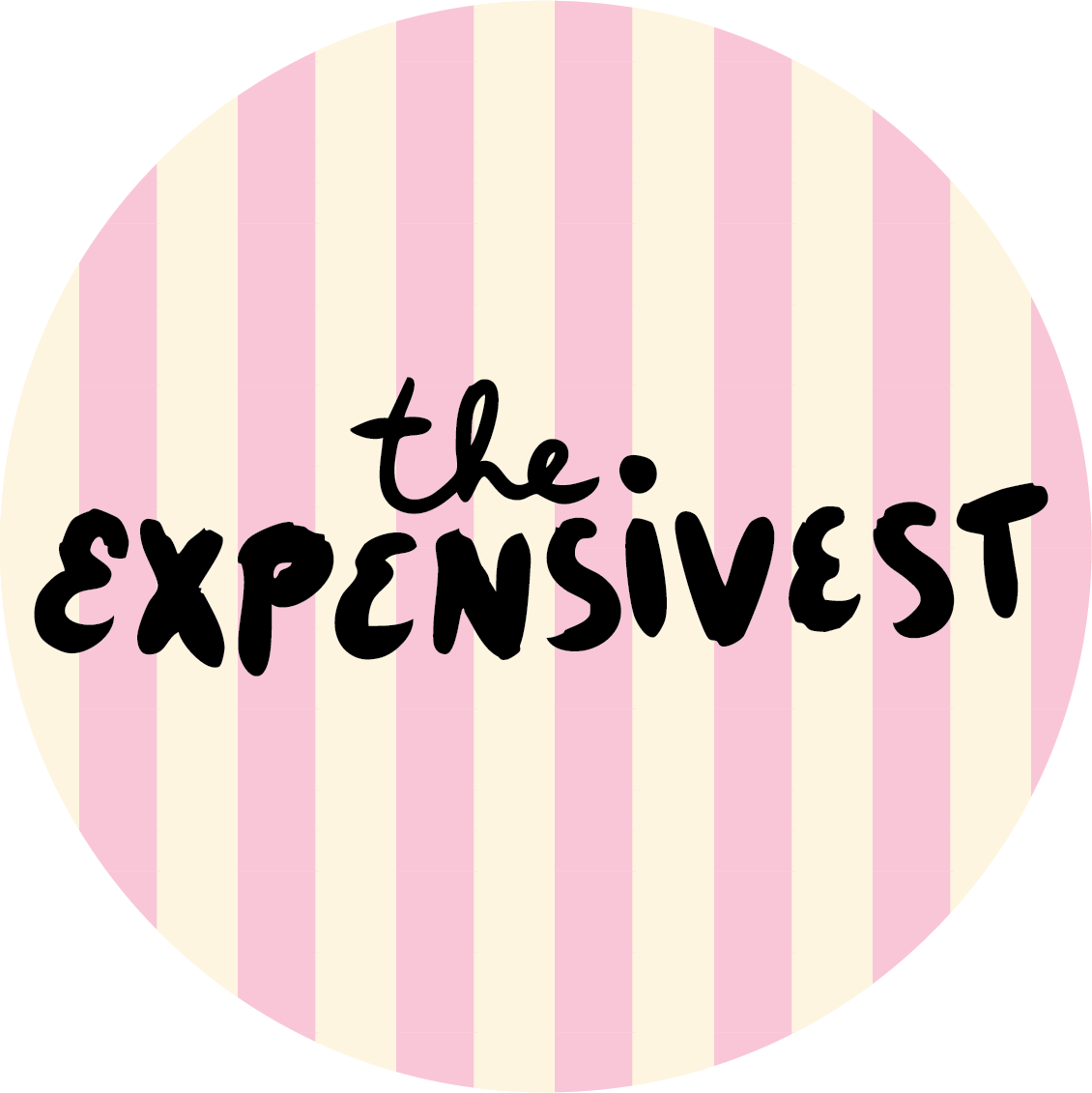 THE EXPENSIVEST
